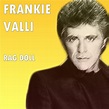Rag Doll by Frankie Valli on Spotify