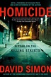 Homicide: A Year on the Killing Streets by David Simon, Paperback ...