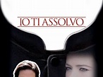 Io Ti Assolvo - trailer, trama e cast del film
