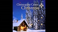Christopher Cross Christmas 10 Best Christmas - YouTube