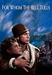For Whom the Bell Tolls (1943) | Kaleidescape Movie Store