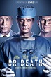 Dr. Death » Dónde ver la serie completa y ficha - queveo.tv