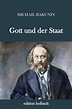 'Gott und der Staat' von 'Michail Bakunin' - Buch - '978-3-7450-1954-4'