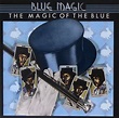The Magic of the Blue: Blue Magic, Norman Harris, Bobby Eli, Rusty ...