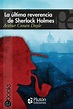 Sherlock Holmes Vol. 8 - Su Última Reverencia | ePub y Más