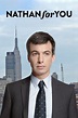 Watch Nathan for You Online | Season 4 (2017) | TV Guide