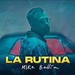 Mike Bahía nos presenta su nueva canción «La rutina» | LimYueng