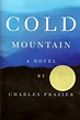 Cold Mountain by Charles Frazier. Beautiful book. | Reading library ...