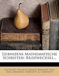 Leibnizens Mathematische Schriften: Briefwechsel... : Gottfried Wilhelm ...