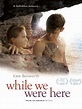 And While We Were Here - Film 2012 - AlloCiné