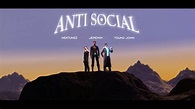 Nektunez, Jeremih, Young Jonn - Anti Social (Official Lyric Video ...