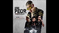 Soy Peor (Remix) - Bad Bunny Ft. Arcangel, Ozuna, J Balvin [Official ...