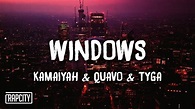 Kamaiyah - Windows ft. Quavo, Tyga (Lyrics) - YouTube