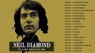 Neil Diamond Greatest Hits Full Playlist - Best Of Neil Diamond Full ...