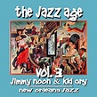 The Jazz Age, Vol. 3: New Orleans Jazz by Jimmie Noone, Kid Ory, Louis ...