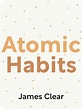 Atomic Habits Book Summary by James Clear