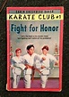Karate Club #1 Fight for Honor by Carin Greenberg Baker Paperback Book ...