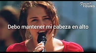 Miley Cyrus- The Climb (sub español) - YouTube