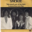 Smokie - Take Good Care Of My Baby (1980, Vinyl) | Discogs
