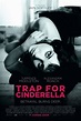 Trap For Cinderella (2013) - FilmAffinity