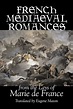 French Medieval Romances from the Lays of Marie De France, Fiction ...