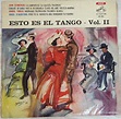 Esto es el tango - vol. ii de Juan D'Arienzo, Carlos Di Sarli, Aníbal ...