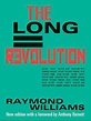 The Long Revolution by Raymond Williams (PDF) | sci-books.com
