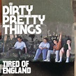 ‎Tired of England - EP - Album by Dirty Pretty Things - Apple Music