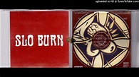 Slo Burn - Slo Burn (Full Album) - YouTube