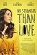 No Stranger Than Love (#2 of 2): Extra Large Movie Poster Image - IMP ...
