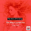 The story of a song: The Way I Loved You - Taylor Swift
