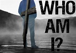 Who Am I?