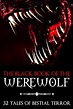 The Black Book of the Werewolf: 32 Stories of Bestial Terror (a Horror ...