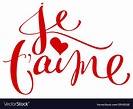 Je t aime translation from french language i love Vector Image
