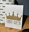 Sober Queen Card, Sober Encouragement, Sobriety Card, Sobriety ...