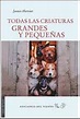 Todas las criaturas grandes y pequeñas - James Herriot -5% en libros | Fnac