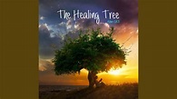 The Healing Tree - YouTube Music