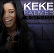 Keke Palmer: The One You Call (2010)