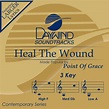 Heal The Wound - Point Of Grace (Christian Accompaniment Tracks ...
