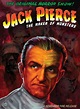 The Jack Pierce Makeup Memorial: JACK PIERCE DVD DOCUMENTARY