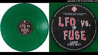 LFO vs. FUSE - LOOP (FUSE MIX) - YouTube