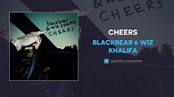 Blackbear & Wiz Khalifa - Cheers (AUDIO) - YouTube