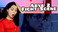 Arya 2 Fight Scene Reaction | Part 1 | Allu Arjun | Nakhrewali Mona ...