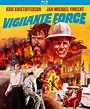 Vigilante Force - Kino Lorber Theatrical