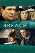 Breach (2007) — The Movie Database (TMDb)