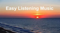 Easy Listening and Easy Listening Music Compilation: Best of Easy ...
