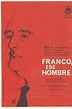 Franco… ese hombre (1963) — The Movie Database (TMDB)