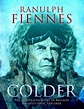 Colder | Book by Ranulph Fiennes | Official Publisher Page | Simon ...