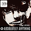 ‎Absolutely Anything (feat. Or3o) - Single - Album by CG5 - Apple Music