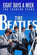The Beatles: Eight days a week. The touring years - Pantalla 90